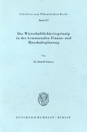 Das Wirtschaftlichkeitsprinzip in der kommunalen Finanz- und Haushaltsplanung. von Salmen,  Rudolf