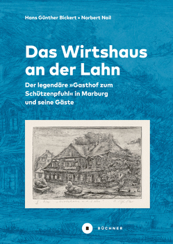 Das Wirtshaus an der Lahn von Bickert,  Hans Günther, Nail,  Norbert