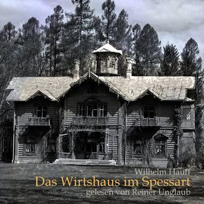Das Wirtshaus im Spessart von Hauff,  Wilhelm, Unglaub,  Reiner