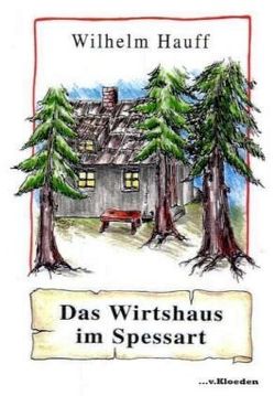 Das Wirtshaus im Spessart von Chasot,  Karl F von, Hauff,  Wilhelm, Rosenberger,  Janine
