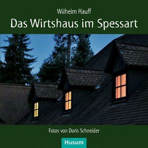 Das Wirtshaus im Spessart von Hauff,  Wilhelm, Schneider,  Doris