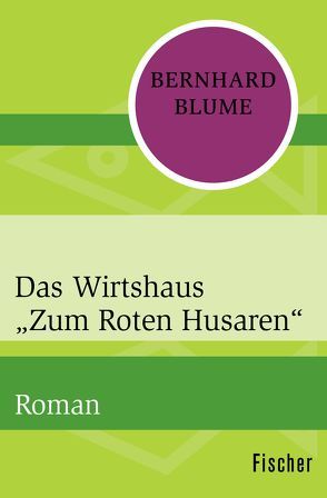 Das Wirtshaus „Zum Roten Husaren“ von Blume,  Bernhard, Prüssen,  Eduard