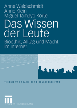 Das Wissen der Leute von Dalman-Eken,  Sibel, Klein,  Anne, Tamayo,  Miguel, Waldschmidt,  Anne