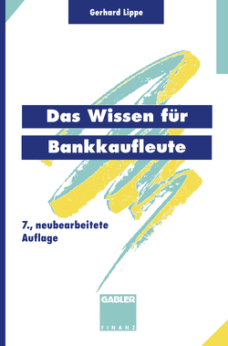 Das Wissen für Bankkaufleute von Esemann,  Jörn, Lippe,  Gerhard, Taenzer,  Thomas