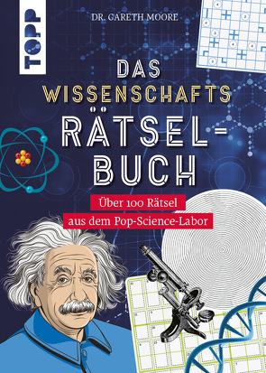 Das Wissenschafts-Rätselbuch – Über 100 Rätsel aus dem Pop-Science-Labor von Moore,  Gareth