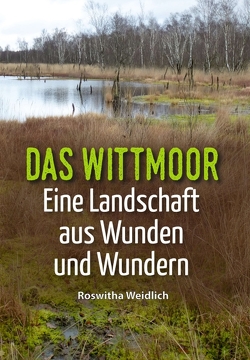 Das Wittmoor von Weidlich,  Roswitha