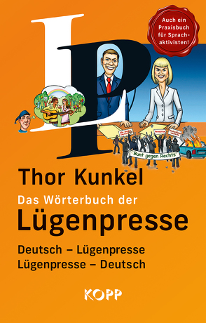 Das Wörterbuch der Lügenpresse von Kunkel,  Thor