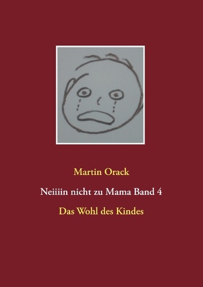 Das Wohl des Kindes von Orack,  Martin