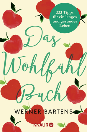 Das Wohlfühlbuch von Bartens,  Werner