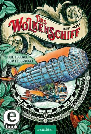 Das Wolkenschiff – Die Legende vom Feuervogel (Das Wolkenschiff 2) von Attwood,  Doris, Hardy,  Vashti, Schneider,  Frauke
