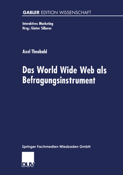 Das World Wide Web als Befragungsinstrument von Theobald,  Axel