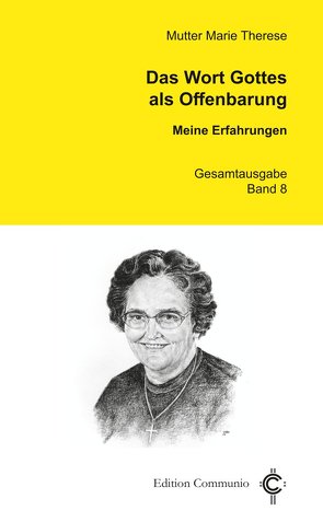 Das Wort Gottes als Offenbarung von Therese,  Marie