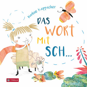 Das Wort mit Sch… von Kappacher,  Nadine