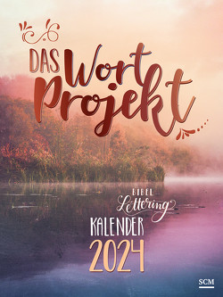 Das WortProjekt: Der Bibel-Lettering-Kalender 2024