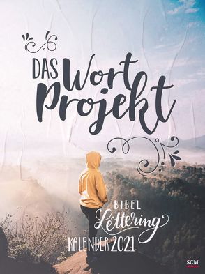 Das WortProjekt: Der Bibel-Lettering-Postkartenkalender 2021