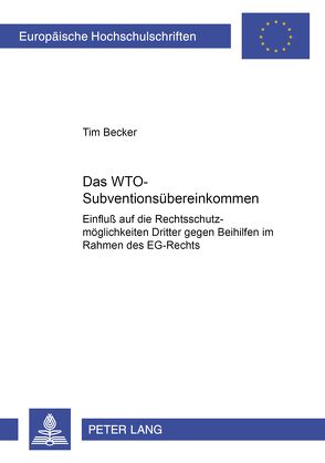 Das WTO-Subventionsübereinkommen von Becker,  Tim