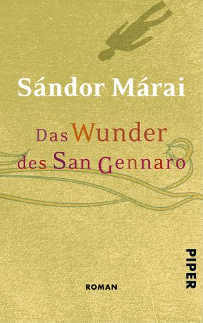 Das Wunder des San Gennaro von Márai,  Sándor, Simányi,  Tibor