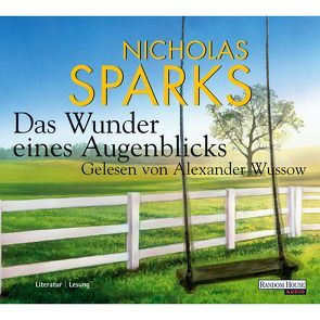 Das Wunder eines Augenblicks – – von Sparks,  Nicholas, Wussow,  Alexander, Zöfel,  Adelheid