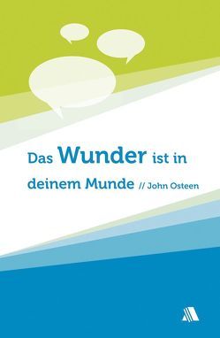 Das Wunder ist in deinem Munde von Osteen,  John