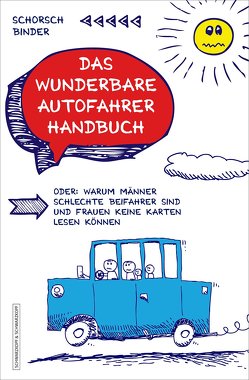 Das wunderbare Autofahrerhandbuch von Binder,  Schorsch