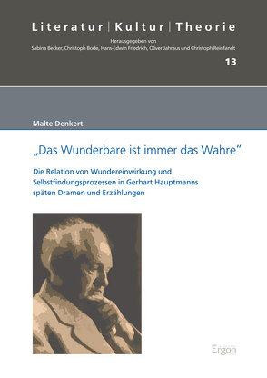 „Das Wunderbare ist immer das Wahre“ von Denkert,  Malte