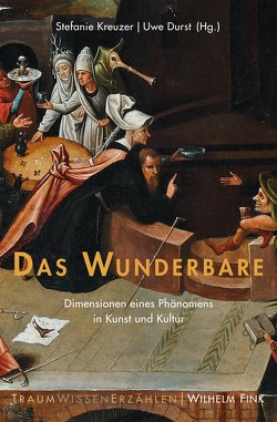 Das Wunderbare von Durst,  Uwe, Frank,  Caroline, Frenschkowski,  Marco, Grizelj,  Mario, Heiles,  Marco, Helduser,  Urte, Kessler,  Nora Hannah, Kirschstein,  Corinna, Knecht,  Johannes, Kreuzer,  Stefanie, Lindner,  Henriett, Luther,  Susanne, Quenstedt,  Falk, Rauth,  Andreas, Renz,  Tilo, Schleich,  Markus, Solte-Gresser,  Christiane, Spiegel,  Simon, Vlachos,  Stavros, von Lucadou,  Walter, Wichard,  Norbert