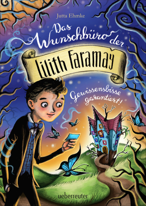 Das Wunschbüro der Lilith Faramay von Ehmke,  Jutta