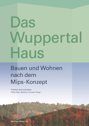 Das Wuppertal Haus von Huncke,  Wolfram, Käö,  Tönis, Schmidt-Bleek,  Friedrich