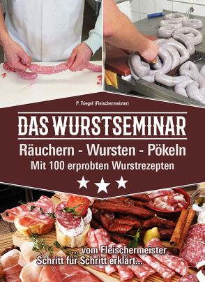 Das Wurstseminar von Triegel,  Peggy