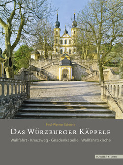 Das Würzburger Käppele von Kneise,  Ulrich, Scheele,  Paul-Werner