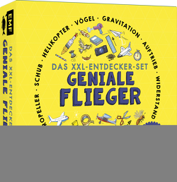 Das XXL-Entdecker-Set – Geniale Flieger: Mit 6 Modellen zum Selberbauen, Sachbuch, Experimenten und faszinierenden Flugmaschinen von Dickmann,  Nancy, Strohbach,  Julia