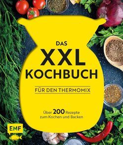 Das XXL-Kochbuch für den Thermomix von Behr,  Daniela, Niemoeller,  Heike, Schmelich,  Guido
