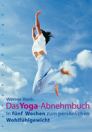 Das Yoga-Abnehmbuch von Rieth,  Werner