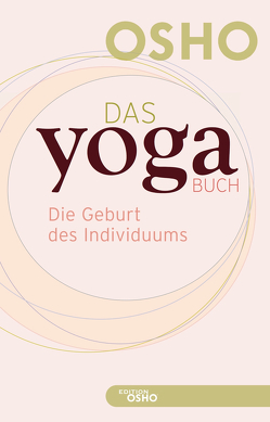 Das Yoga Buch I von Osho