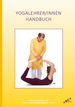 Das Yogalehrer/innen Handbuch von Yoga Vidya e. V.