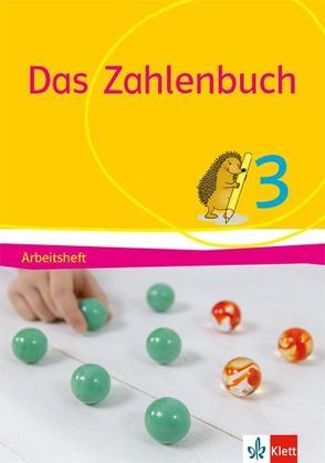 Das Zahlenbuch 3 von Bischoff,  Melanie, Götze,  Daniela, Heß,  Birgit, Hunscheidt,  Diana, Müller,  Gerhard N, Nührenbörger,  Marcus, Schwarzkopf,  Ralph, Wittmann,  Erich CH.