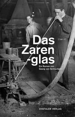 Das Zarenglas von von Schnurbein,  Georg