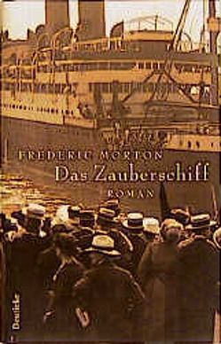 Das Zauberschiff von Lichtenecker,  Karl-Erwin, Morton,  Frederic