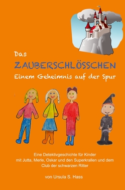 Das Zauberschlösschen von Hass,  Ursula