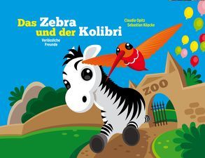 Das Zebra und der Kolibri (02) von Köpcke,  Sebastian, Opitz,  Claudia