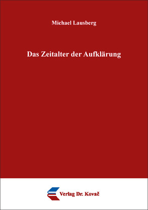 Das Zeitalter der Aufklärung von Lausberg,  Michael