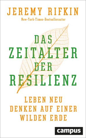 Das Zeitalter der Resilienz von Neubauer,  Jürgen, Rifkin,  Jeremy