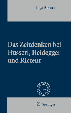 Das Zeitdenken bei Husserl, Heidegger und Ricoeur von Römer,  Inga