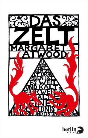 Das Zelt von Atwood,  Margaret, Friedrich,  Malte