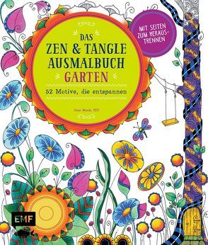 Das Zen und Tangle Ausmalbuch Garten von Monk,  Jane