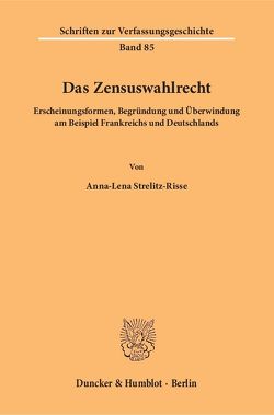 Das Zensuswahlrecht. von Strelitz-Risse,  Anna-Lena