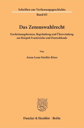 Das Zensuswahlrecht. von Strelitz-Risse,  Anna-Lena