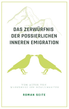 Das Zerwürfnis der possierlichen inneren Emigration von Seite,  Roman