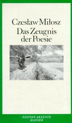 Das Zeugnis der Poesie von Lachmann,  Peter, Milosz,  Czeslaw