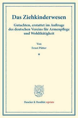 Das Ziehkinderwesen. von Pütter,  Ernst